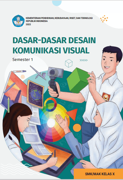 Dasar - dasar Desain Komunikasi Visual untuk SMK/MAK