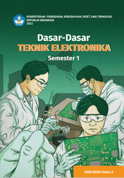 Dasar - dasar Teknik Elektronika untuk SMK/MAK Kelas X